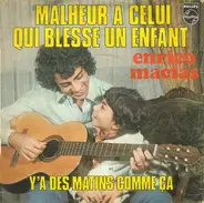 Enrico Macias - Malheur A Celui Qui Blesse Un Enfant