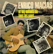 Enrico Macias - Enrico Macias Et Les Enfants De Tous Les Pays