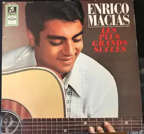Enrico Macias - Les Plus Grands Succes