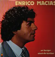 Enrico Macias - Un Berger Vient de Tomber
