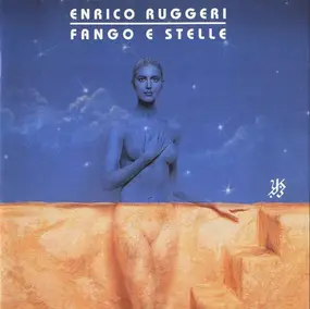 Enrico Ruggeri - Fango e Stelle