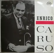 Enrico Caruso - Enrico Caruso Sings