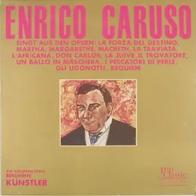 Enrico Caruso - Enrico Caruso Singt Aus Opern