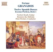 Granados - Twelve Spanish Dances / Escenas Poeticas, Book 1
