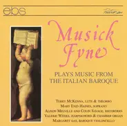 Ensemble Musick Fyne - Plays Music From The Italian Baroque