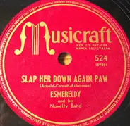 Esmereldy And Her Novelty Band - Slap Her Down Again Paw / Red Wing