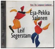 Esa-Pekka Salonen, Leif Segerstam - Meet the Composer