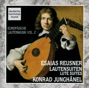 Konrad Junghanel - Lautensuiten / Lute Suites (Europäische Lautenmusik Vol. 2)
