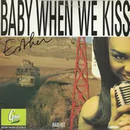 Esta - Baby When We Kiss