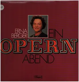 Erna Berger - Ein Opern Abend