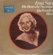 Erna Sack - Die Deutsche Nachtigall (Ein Porträt In Musik)