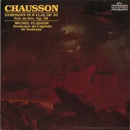 Chausson - Symphony In B Flat / Soir De Fête