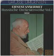 Ernest Ansermet - Russische Orchesterwerke Vol.1