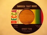 Ernest Tubb - What Will You Tell Them? / Through That Door