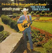 Ernest Tubb - I've Got All The Heartaches I Can Handle