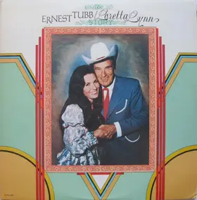 Ernest Tubb - The Ernest Tubb/Loretta Lynn Story
