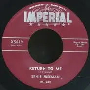 Ernie Freeman - Return To Me / A Touch Of The Blues