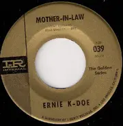 Ernie K-Doe - Mother-In-Law / I Cried My Last Tear