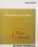 Ernst Busch / Johannes R. Becher - Kleine Chronik
