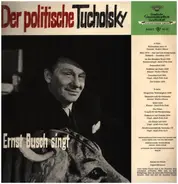 Ernst Busch - Der Politische Tucholsky