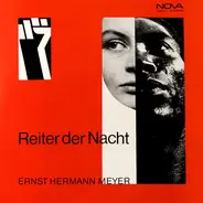 Ernst Hermann Meyer - Reiter Der Nacht