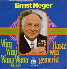 Ernst Neger - Wini Wini Wana Wana (Vini Vini) / Haste Was Gemerkt