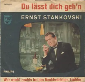 Ernst Stankovski - Du Lässt Dich Geh'n