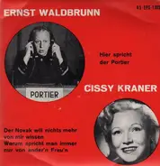 Ernst Waldbrunn,  Cissy Kraner - Hier Spricht Der Portier / Der Novak Will Nichts Mehr Von Mir Wissen / Warum Spricht Man Immer Nur