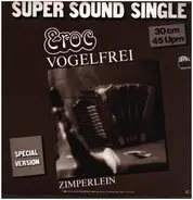 Eroc - Vogelfrei / Zimperlein