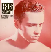Eros Ramazzotti - Se Bastasse Una Canzone