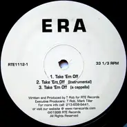 Era - Take 'Em Off