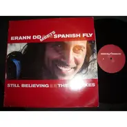 Erann DD Meets Spanish Fly - Still Believing (The Remixes)