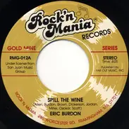 Eric Burdon / Teddy & The Pandas - Spill The Wine / The Lovelight