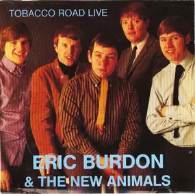 Eric Burdon - Tobacco Road Live