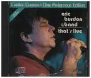Eric Burdon & Band - That's Live