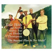 Eric Bibb And North Country Far With Danny Thompson - The Happiest Man In The World
