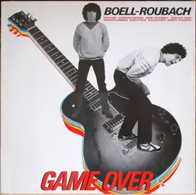 Eric Boell / Laurent Roubach - Game Over