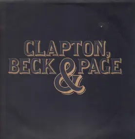 Eric Clapton - Clapton, Beck & Page