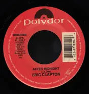 Eric Clapton - After Midnight / Let It Rain