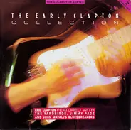 Eric Clapton Featured With The Yardbirds , Jimmy Page And John Mayall & The Bluesbreakers - The Early Clapton Collection
