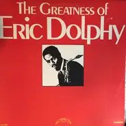 Eric Dolphy - The Greatness Of Eric Dolphy