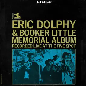 Eric Dolphy - Memorial Album Recorded Live At The Five Spot