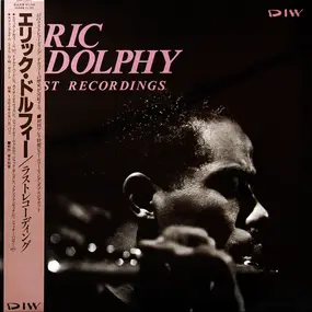 Eric Dolphy - Last Recordings