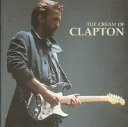 Eric Clapton - The Cream Of Eric Clapton