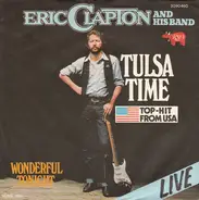 Eric Clapton And His Band - Tulsa Time / Wonderful Tonight