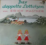 Erich Kästner - Das Doppelte Lottchen