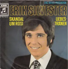 Erik Silvester - Skandal Um Rosi / Liebestränen