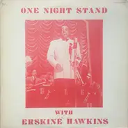 Erskine Hawkins - One Night Stand With Erskine Hawkins