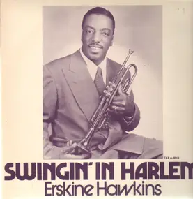 Erskine Hawkins - Swingin' In Harlem