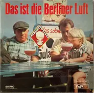 Erwin Hartung mit dem Orchester Bert Loska , Evelyn Künneke mit dem Wolfgang Dauner Quartett , Hube - Das ist die Berliner Luft